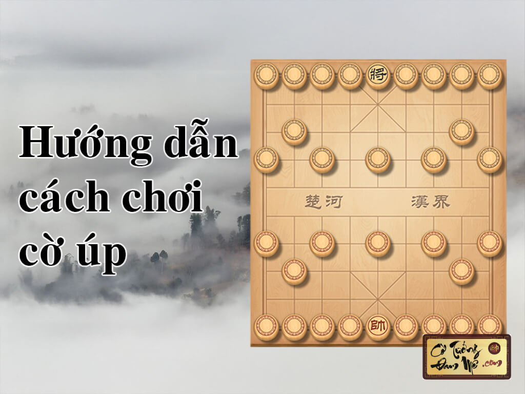 Khám phá luật chơi cờ up Khám phá luật chơi cờ up